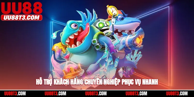 Hỗ trợ khách hàng tận tâm, phục vụ 24/7 nhiệt tình