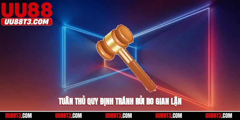 Tuân thủ quy định tránh rủi ro gian lận